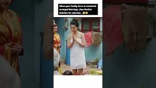 the best solution of unwanted arrange marriage 🤣😁 #music #shorts #trending #edit