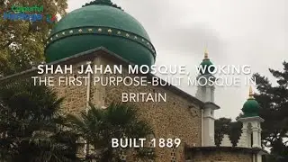 The Shah Jahan Masjid, Woking - Britain's First Purpose Built Mosque