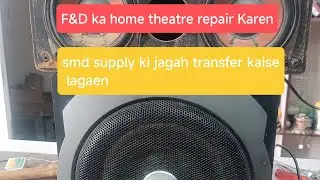 ❤🪛🛠️F&D, home theatre kaise repair Karen 🛠️🪛