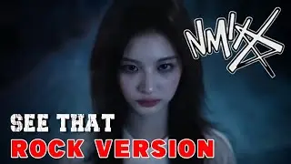 NMIXX - See That (Rock Version)