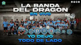 La Banda del Dragon - Yo dejo todo de lado (En vivo)