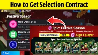 How to Get Free Selection Contract Festive Season Campaign Objective efootball 2026 Mobile 