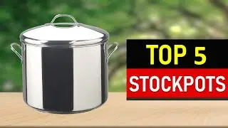 Best Stockpots 2021 : Top 5 Stockpots Reviews