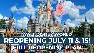 Walt Disney World Reopens on July 11th and 15th Full Reopening Plan