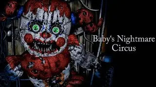 Baby's Nightmare Circus & Classic Mode - 100% Walkthrough (No Commentary)