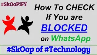 How to Check if You are blocked by someone on Whatsapp Instantly |  Skoopify #official