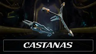 Warframe Weapon Encyclopedia - Castanas (2021)