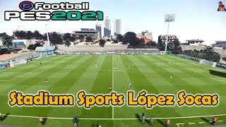PES 2021 new stadium Sports L&oacute;pez Socas smoke patch 21.4.3b