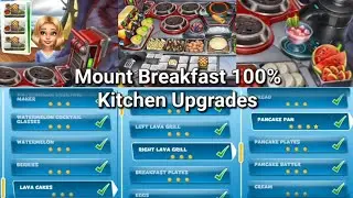 All Mount Breakfast Kitchen Upgrades fully upgraded 🌋 Cooking Fever