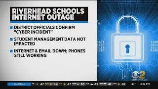 Riverhead School District Officials Investigating 'Cyber Incident'