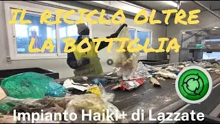 Il riciclo oltre la bottiglia - Haiki+ a Lazzate