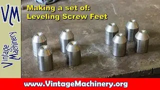 Turning Leveling Screw Feet on a Metal Lathe