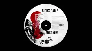 Richx Camp - Meet (Original Mix)
