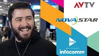 NovaStar InfoComm 2024: Together, we make it better