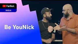 Be YouNick | YTFF India 2022