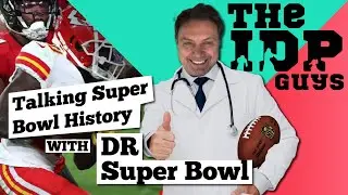 IDP Guys #137: Talking Super Bowl History ft @DrSuperBowl
