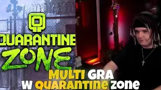 MULTI GRA w QURANTINE ZONE
