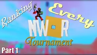 RANKING Every NWoR Tournament (Part 1)