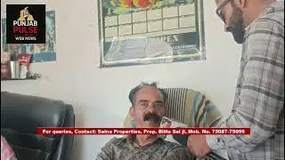 🏠 Exclusive Interview with Saina Properties | Trusted Property Dealer on Bhamian Road, Ludhiana