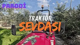 Traktör Sevdası || Parodi