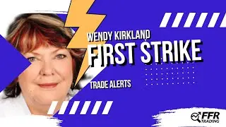 🚀 Wendy Kirkland&rsquo;s First Strike Trade Alerts &ndash; Exclusive Walkthrough!