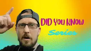 Did You KNOW Series