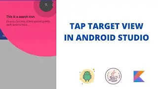 Tap Target View | Material Design | Android Studio