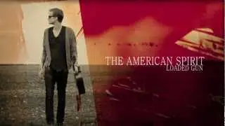 The American Spirit: Loaded Gun