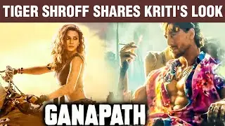 FIRST LOOK Of Kriti Sanon From Ganapath Part 1 With Tiger Shroff