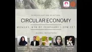 Circular Economy - Global initiatives, 8.2.2021