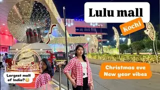 Lulu mall kochi on Christmas Eve || largest mall of India || lulu mall night tour || lulu mall India