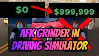 How to AutoFarm in Driving Simulator [ROBLOX]