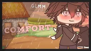 🥰Comfort🥰 &bull; GLMM &bull; Gay love story &bull; Original