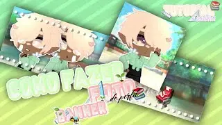 ﾟ.*ﾟ･♡Como fazer 「Foto de perfil e Banner 」 🌱 Tutorial gacha 📚
