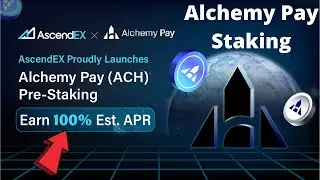 How to Stake Alchemy Pay ACH token - Alchemy Pay Staking - ACH Token Staking - Alchemy Pay Crypto