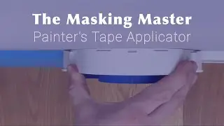 The Masking Master Painter's Tape Applicator - High Precision & Efficiency