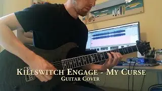 Killswitch Engage &ndash; My Curse (Instrumental Cover) [by Mick Sheridan]