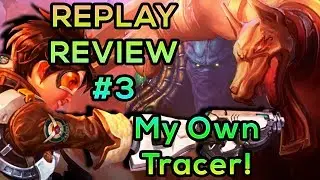 Replay Review #3 - MY Tracer! (Master, 83% winrate)