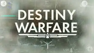 Destiny Warfare Trailer/ I Made This !!!! (watch muted for best experience)