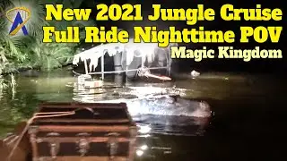 New Jungle Cruise Full Ride POV Update at Night &ndash; Walt Disney World