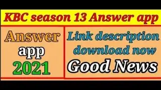 KBC KA ANSWER APP 2021 || LINK IN DESCRIPTION || 🙏🏻🙏🏻