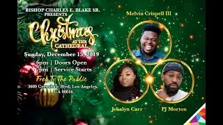 West Angeles COGIC | December 15, 2019 | Christmas at the Cathedral