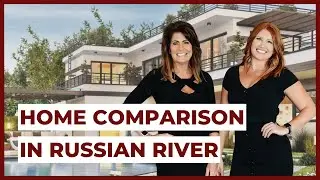 Comparing Homes in Russian River Towns 🏡 [YOU MUST KNOW] Living in Sonoma County, CA