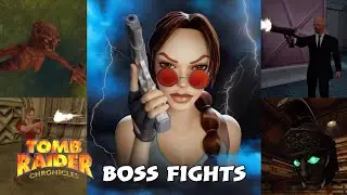 Tomb Raider: Chronicles Remastered (Boss Fights)