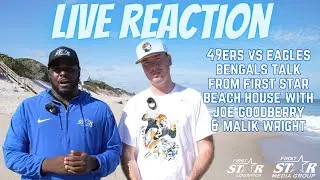 Joe Goodberry - Malik Wright Live Reaction 49ers vs Eagles - Bengals Talk & More