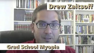 Grad School Myopia