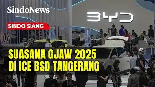 Suasana Gaikindo Jakarta Auto Week 2025 di ICE BSD Tangerang | Sindo Siang | 27/11