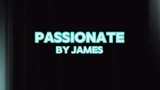 Passionate by James