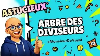 Voici comment construire un arbre de diviseurs !
