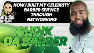 Chink Da Barber: Building a celebrity barber service from scratch | The Doscinco Project Ep. 2